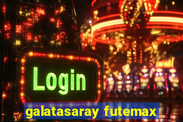 galatasaray futemax